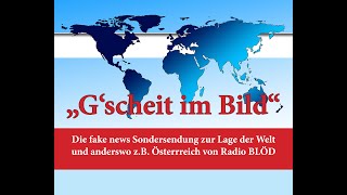 Sondersendung zur Lage der Welt und Anderswo z B Österreich von Radio Blöd [upl. by Ives405]