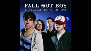 Fall Out Boy  The Carpal Tunnel of Love Audio [upl. by Saffier643]