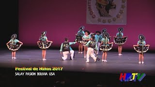 Salay Pasión Bolivia USA  Festival de Niños 2017 [upl. by Aiouqahs346]