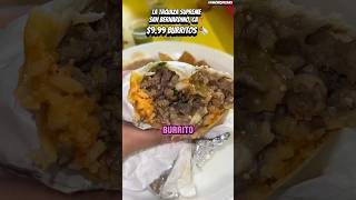 La Taquiza Supreme  San Bernardino CA 📍999 Burritos 🌯inlandempire foodie burrito [upl. by Lyrem]