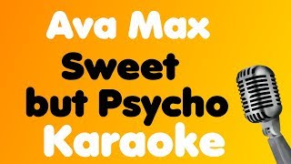 Ava Max • Sweet but Psycho • Karaoke [upl. by Aissatan]