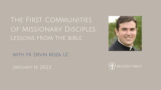 The First Communities of Missionary Disciples Lessons from the Bible [upl. by Derry59]