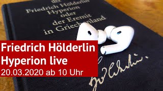 Friedrich Hölderlin Hyperion  Live und ungekürzt gelesen von Wolfgang Tischer [upl. by Alda]