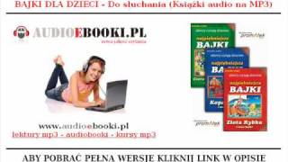 NAJPIĘKNIEJSZE BAJKI NA MP3  Pobierz bajki dla Dzieci Książki Audio do Słuchania [upl. by Amara556]