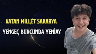 VATAN MİLLET SAKARYA  YENGEÇ BURCUNDA YENİAY [upl. by Swann]