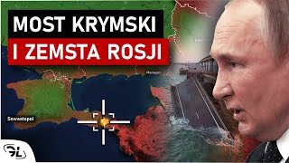 Eksplozja na MOŚCIE KRYMSKIM i ROSYJSKIE PORAŻKI  Co zrobi Putin [upl. by Eelyma478]