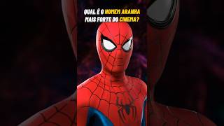 QUAL É O HOMEM ARANHA MAIS FORTE DO CINEMA shorts [upl. by Hamilton]