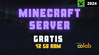 ✅ MINECRAFT SERVER Google COLAB 🔥 Servidor de Minecraft 12GB RAM GRATIS 2024 [upl. by Lukasz]