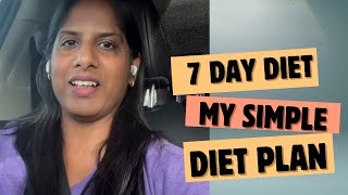 Simple diet to lose weight  My 7 day diet  Tamil Weight Loss tips [upl. by Aihsit145]