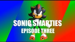 SONIC SMARTIES Episode 3 quotA Shadowy Figurequot [upl. by Ameluz]