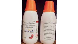 Ocure O Syrup Magaldrate and Simethicone Oral Suspension [upl. by Anitnas]