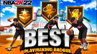 THE BEST PLAYMAKING BADGES ON NBA 2K22 ADD 99 SPEED TO YOUR DRIBBLING [upl. by Nenerb]