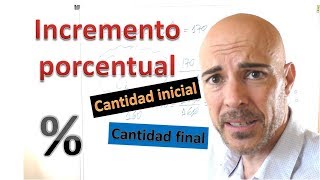 Qué es y cómo calcular el INCREMENTO PORCENTUAL de una cantidad [upl. by Brande145]