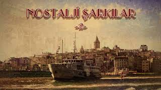 Çeşitli Sanatçılar  Nostalji Şarkıları 2 [upl. by Fagen]