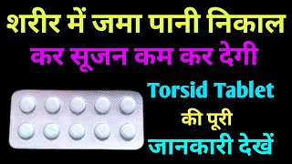 सिर्फ़ 5 ₹ की गोली मरते इंसान की जान बचा सकती है  देख लो सबको पता होना चाहिए  Torsid 10 Tablet [upl. by Naxor608]