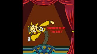 FNAF Security Breach Comic Dub quotSecurity Alert The Pastquot Cancelled [upl. by Gwynne]