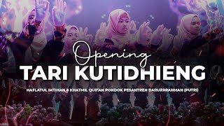 FULL OPENING  TARI KUTIDHIENG  HAFLATUL IMTIHAN KE  X  PONPES DARURRAHMAN SUMENEP PUTRI [upl. by Hephzipa]