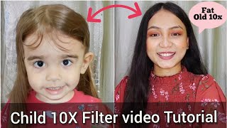 How to use 10X times child filter trend reels video tutorial  baby fat old effect  editing app [upl. by Tayler109]