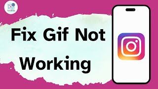 How To Fix Gif Not Working On Instagram [upl. by Wulfe838]