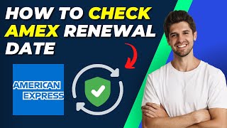 How To Check Amex Renewal Date  Quick amp Easy Guide [upl. by Julis]