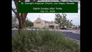 Eighth Sunday After Trinity  July 21 2024 [upl. by Gyasi]