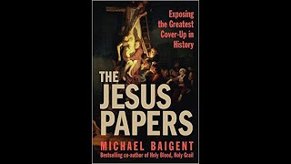 Michael Baigent inside The Jesus Papers [upl. by Ecinerev683]