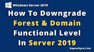 How To Lower Domain And Forest Functional Level [upl. by Happy]