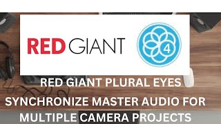 Red Giant Shooter Plural Eyes for Synchronizing Master Audio for Multiple Camera Projects [upl. by Tica122]