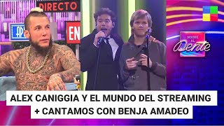 Alex Caniggia y el mundo del streaming  Cantamos con Benja Amadeo NocheAlDente Programa 16724 [upl. by Lenahs]