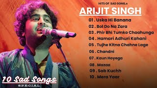 Top Hits of Arijit Singh  Bollywood Melodies  Best Sad Songs Collection [upl. by Adnert549]