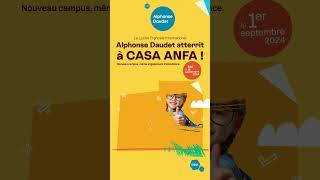 LFI ALPHONSE DAUDET CASA ANFA  Inscriptions ouvertes [upl. by Dru104]