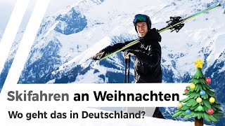 Skifahren in Deutschland an Weihnachten  wo geht’s [upl. by Shayna463]