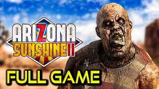 Arizona Sunshine 2  Full Game Walkthrough  No Commentary [upl. by Iago395]