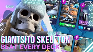 Beat Every Deck with Giantsito Skeleton [upl. by Nortyad110]