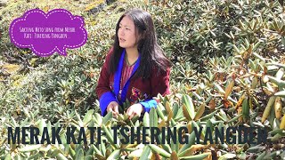 Sakteng Meto song from Merak Kati Tshering Yangden [upl. by Ai]