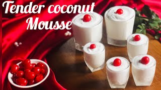 Tender coconut mousse recipe easy amp delicious dessert [upl. by Airdnola]