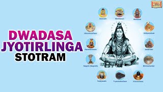 Dwadasa Jyothirlinga Stotram  Shankara Sastry  द्वादश ज्योतिर्लिंग स्तोत्र  Devotional Stotra [upl. by Myrtie]