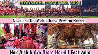 NAGALAND Oni Achik Rang Aro Garo Nok Pante Hornbill Festival o  2nd Day HORNBILL FESTIVAL 2024 [upl. by Arehs]