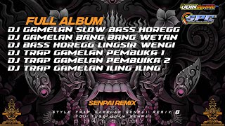 DJ GAMELAN JAWA SLOW BASS FULL ALBUM PRT 5 X STYLE JARANAN  trap gamelan HOREGG [upl. by Tommi]