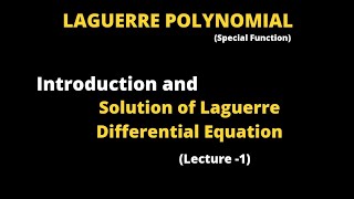 Laguerre polynomial  Solution of Laguerre Differential Equation [upl. by Specht781]