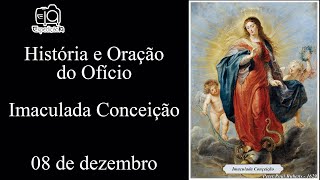 Ofício da Imaculada Conceição  história e oração [upl. by Nilrac]