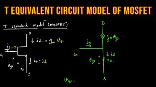 T equivalent circuit model of MOSFET [upl. by Annoved]