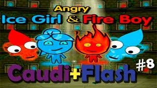 CaudiFlash 8  Angry Ice Girl amp Fireboy [upl. by Golding]