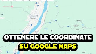 Come ottenere le coordinate di una posizione latitudine e longitudine su Google Maps [upl. by Calen]