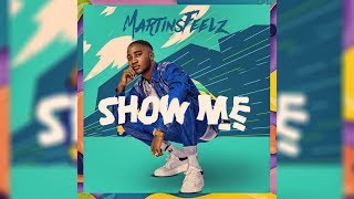 Martinsfeelz  SHOW ME Lyrics Video [upl. by Nomannic]