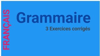 Exercices corrigés  grammaire [upl. by Ferdy940]