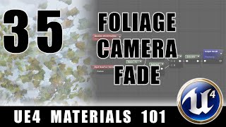 Foliage Camera Fade  UE4 Materials 101  Episode 35 [upl. by Juanne529]