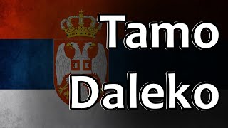 Serbian Folk Song  Tamo Daleko [upl. by Hardi643]