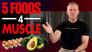 5 Foods To Help You Build Muscle Faster After 50 ADD THESE TO YOUR PLAN [upl. by Nnayelhsa231]