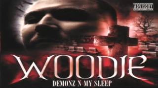 Woodie  Demonz n My Sleep [upl. by Codding865]